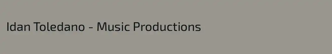 Idan Toledano - Music Productions